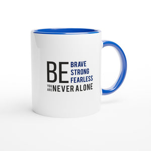 Brave, Strong & Fearless Mug