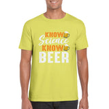 Know Science Know Beer T-Shirt Print